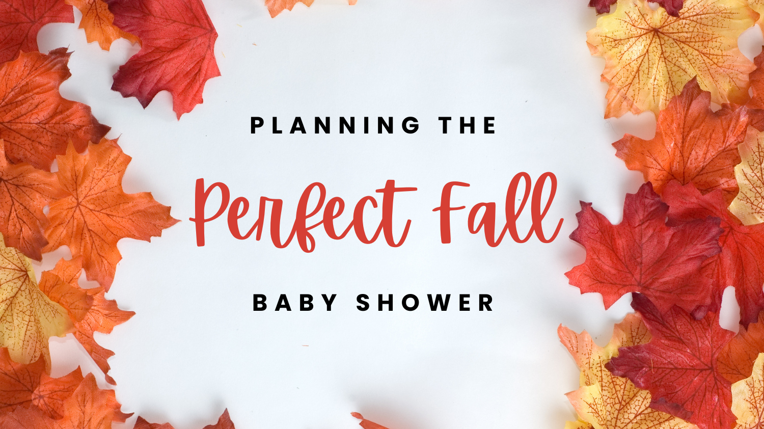 How to Plan a Fall Baby Shower