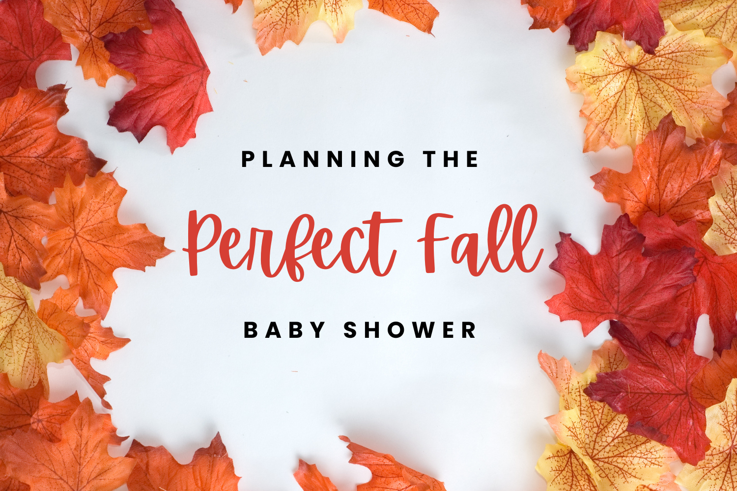 How to Plan a Fall Baby Shower